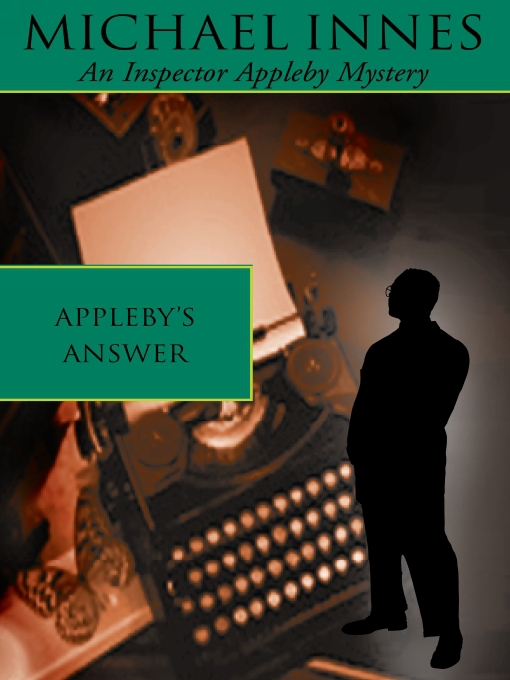 Title details for Appleby's Answer by Michael Innes - Available